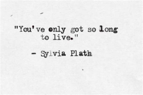 Pin By Sally On How The Light Gets In Sylvia Plath Quotes Words