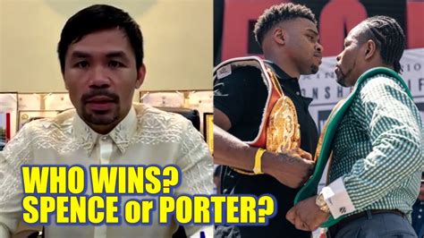 Tickets on sale today and selling fast, secure your seats now. Manny Pacquiao Prediction On Errol Spence vs Porter Says He Willing To Fight Winner - YouTube