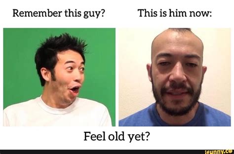 Remember This Guy This Is Him Now Feel Old Yet Ifunny