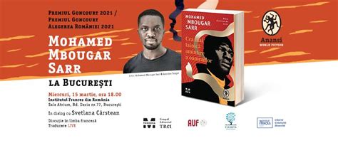 Mohamed Mbougar Sarr Lauréat Du Prix Goncourt 2021 Est à Bucarest