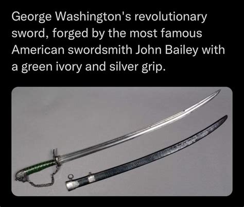 George Washingtons Revolutionary Sword Forged By The Most Famous
