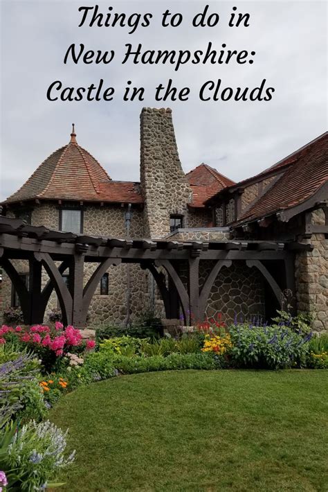 Things To Do In New Hampshire Castle In The Clouds Exeter New