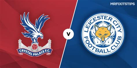 All wickham, mcarthur, clyne, tomkins, sakho, and ferguson are all likely to miss the game with injuries. Soi kèo Crystal Palace vs Leicester City, 22h00 ngày 28/12 ...