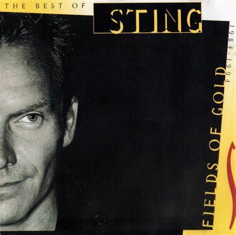 Sting Fields Of Gold The Best Of Sting 1984 1994 1994 Cd Discogs