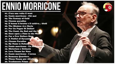 ennio morricone the legend the best of ennio morricone ennio morricone greatest hits full