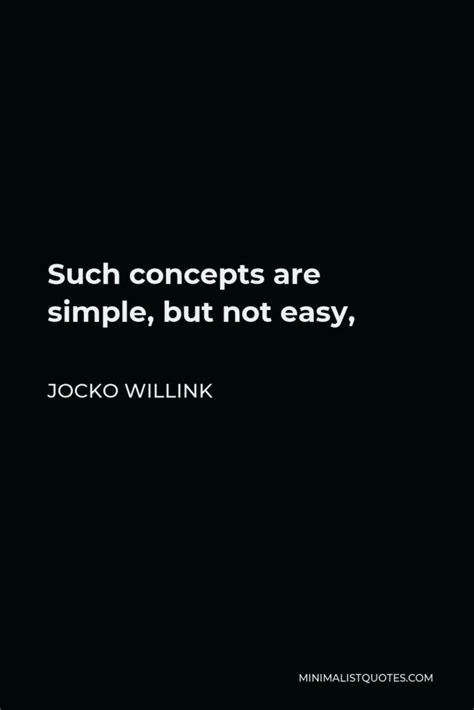 Jocko Willink Quote Leadership Is Simple But Not Easy