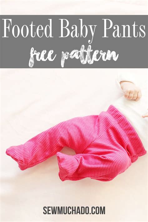 Free Footed Baby Pants Pattern Sew Much Ado Baby Pants Pattern