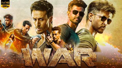 War Hindi Movie 2019 Hrithik Roshan Tiger Shroff Vaani War