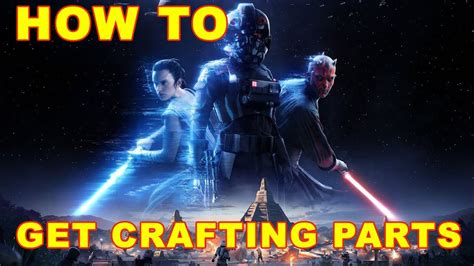 Star Wars Battlefront 2 How To Get Crafting Parts And What They Are