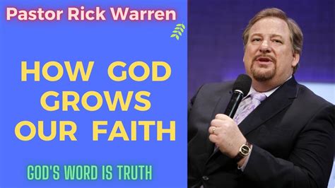 How God Grows Our Faith Ii Pastor Rick Warren 2021 Youtube