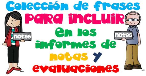 Colección De Frases Para Incluir En Los Informes De Notas O Evaluación