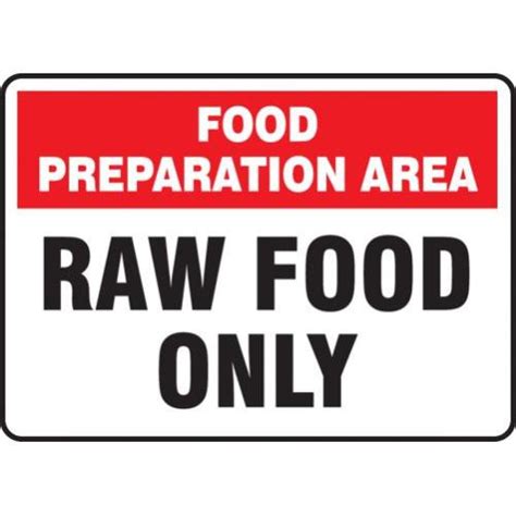 Order Mfsy526va10 By Accuform 7 X 10 Food Safety Sign Raw Food Only