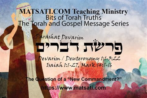 The Question Of A “new Commandment” פרשת דברים Parashat Devarim Bits