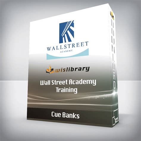 Cue Banks Wall Street Academy Training Wisdom Library