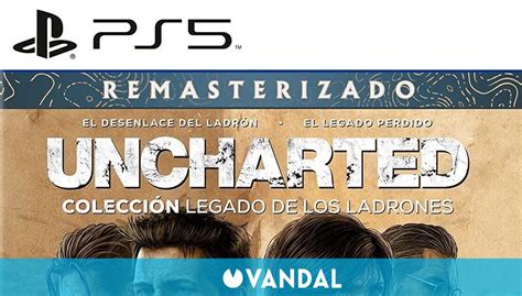 Uncharted Colección Legado De Los Ladrones Videojuego Ps5 Y Pc
