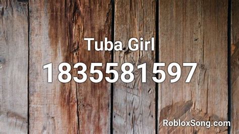 Tuba Girl Roblox Id Roblox Music Codes