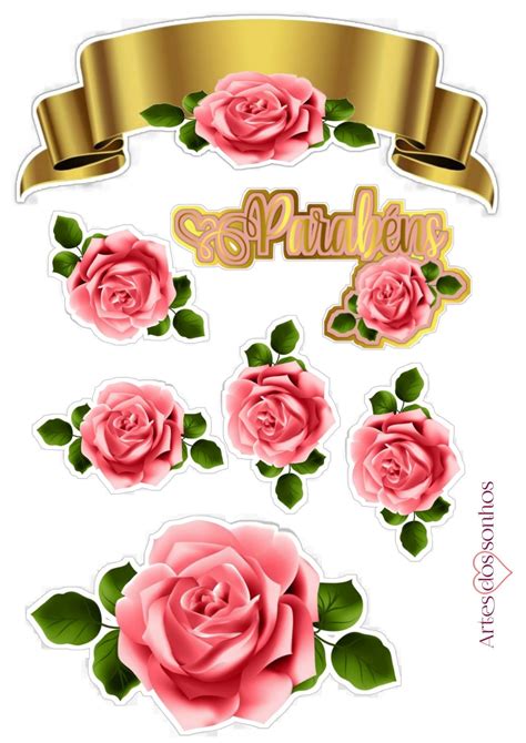 Topo De Bolo Flores Rosas Para Imprimir In 2021 Scrapbook Materials