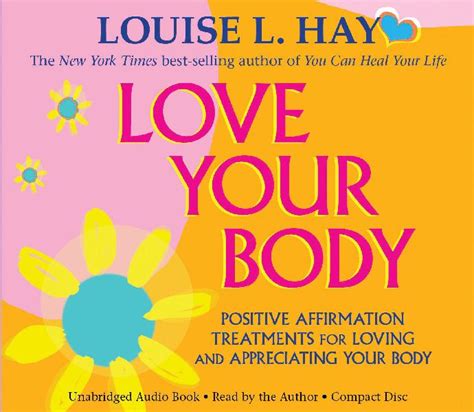 Louise L Hay Love Your Bodypositive Affirmation Treatments In South
