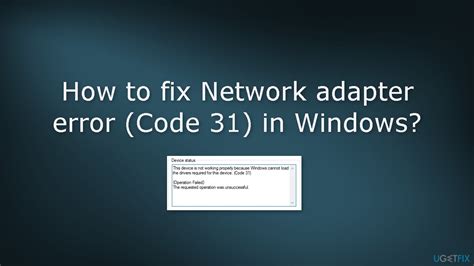 How To Fix Network Adapter Error Code 31 In Windows