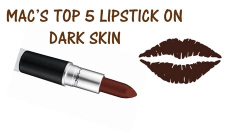 the top 5 mac lipsticks for dark skin porwap