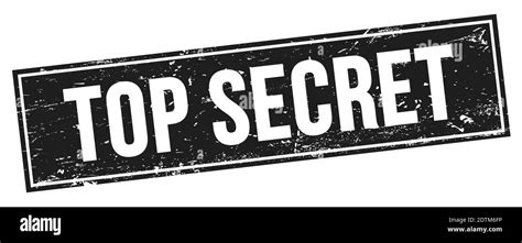 Top Secret Text On Black Grungy Rectangle Stamp Sign Stock Photo Alamy
