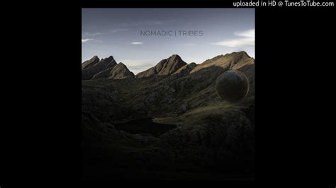 Tribes - Nomadic - YouTube