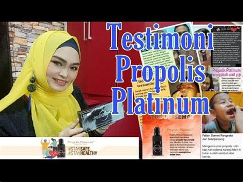 Testimoni Propolis Platinum Youtube