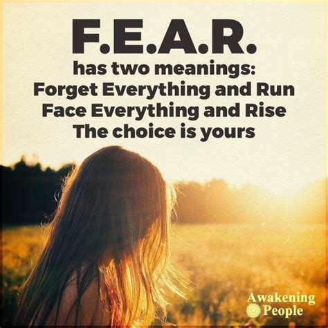 Fear Has Two Meanings Fear Has Two Meanings Face Everything And Rise