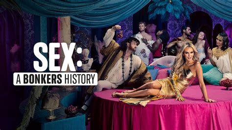 Watch Sex A Bonkers History Season 1 Episode 2 Online Stream Full