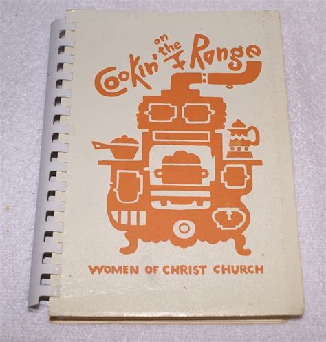 Cookin On The Range Cookbook Women Of Christ Church Christ