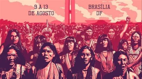 Brasília Sedia Primeira Marcha Das Mulheres Indígenas