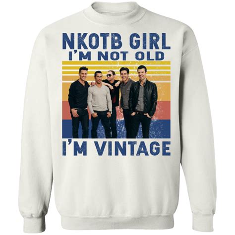 Nkotb Girl Im Not Old Im Vintage Shirt Allbluetees Online T
