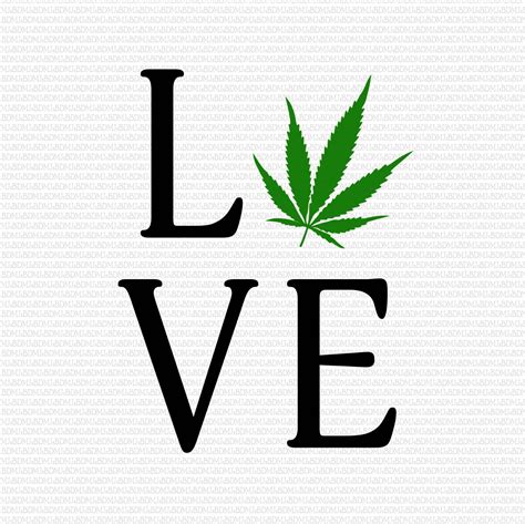 Love Marijuana Svg Marijuana Leaf Svg Marijuana Svg Weed 