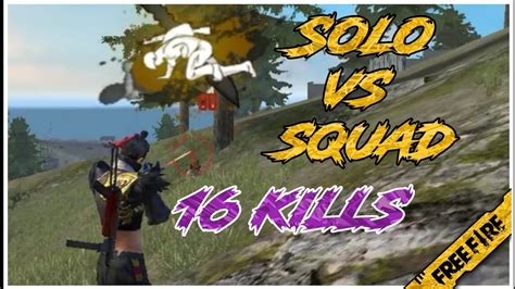 Solli irruppa so video va fulla parrunga and. Solo vs Squad || 16 kills || Free fire Tamil gameplay ...
