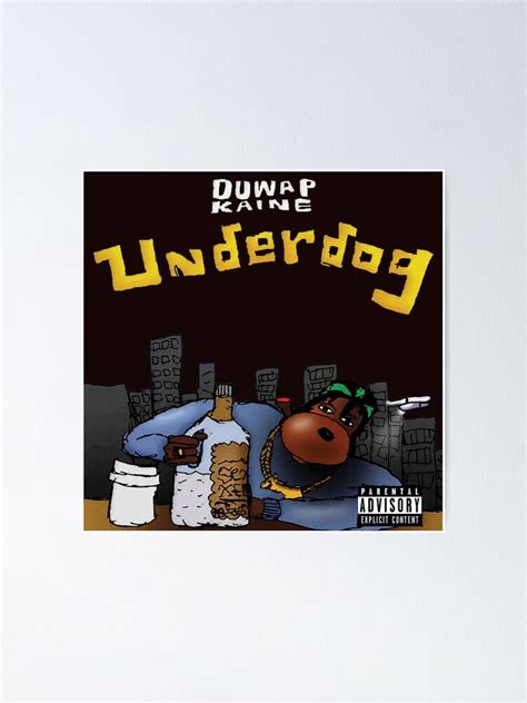 Duwap Kaine Underdog Album Cover Poster For Sale By Ericky23 Redbubble