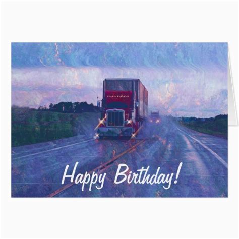 Birthday Cards For Truck Drivers Big Rig Road Liner Truck Lover