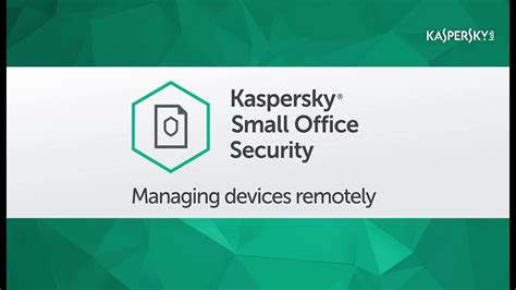 How To Manage Your Devices Using Kaspersky Small Office Security 5