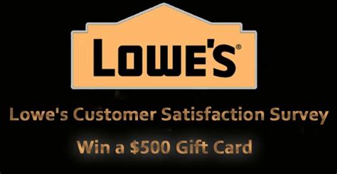 Survey Take Lowes Survey To Win A 500 T Card