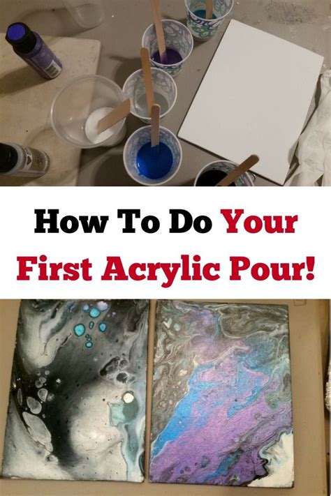 How To Do Your First Acrylic Pour Step By Step Guide Acrylic