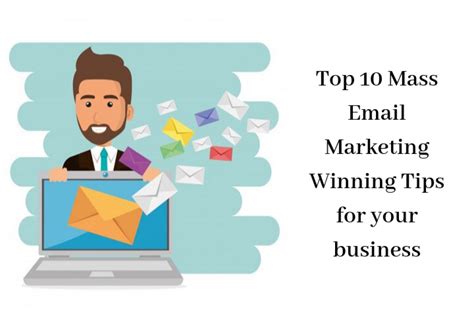 Top 10 Mass Email Marketing Winning Tips For Your Business Centrinity