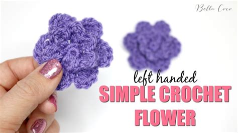 Left Handed Crochet Simple Crochet Flower Bella Coco Crochet Youtube