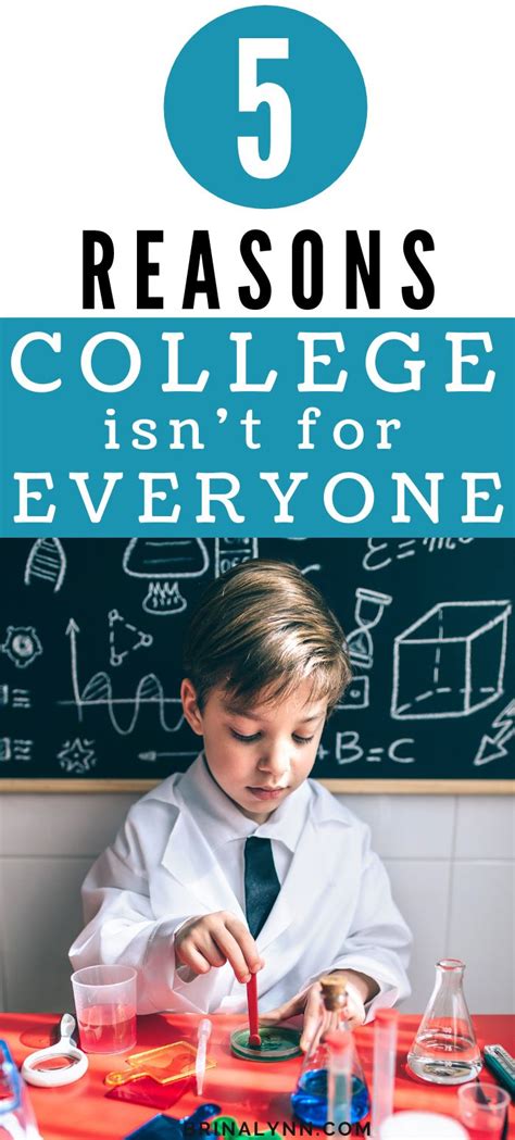College Isn T For Everyone With Reasons Why College For Everyone Teaching Degree