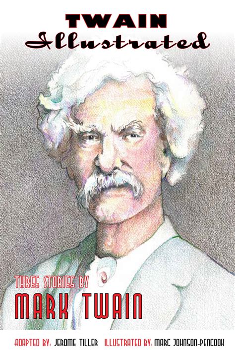 Twain Illustrated Three Stories By Mark Twain Adapted Classics