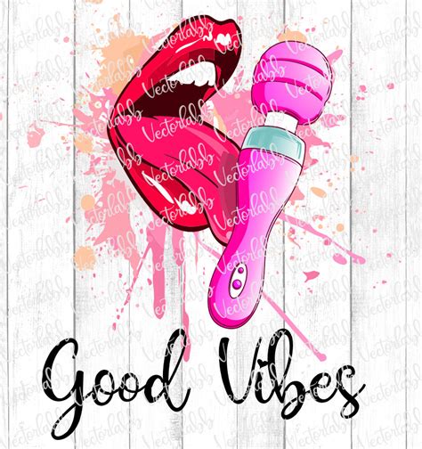 Good Vibes Vibrator Dildo Png Svg Digital Download Sublimation Etsy