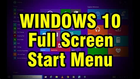 Windows 10 How To Enable Full Screen Mode For The Start Menu In
