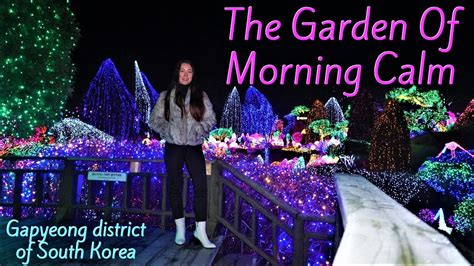 The Garden Of Morning Calm Light Festival 2019 Youtube