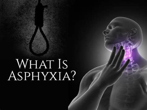 asphyxia causes symptoms risk factors diagnosis and treatments