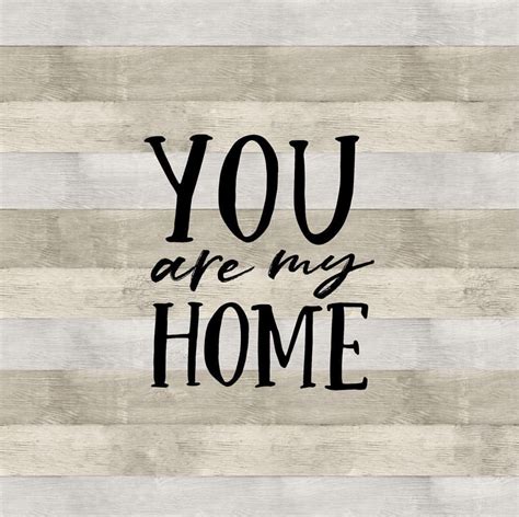 Pin By Sharon Koleber On Crafts Sign Posts You Are My Home Sign