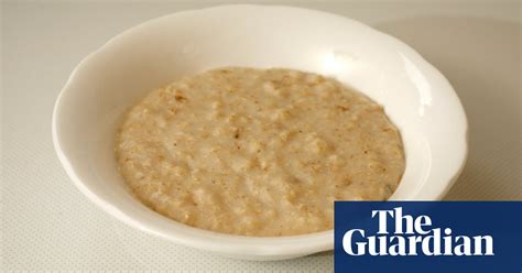Porridge No Longer On The Menu For Those Doing Porridge Porridge The Guardian