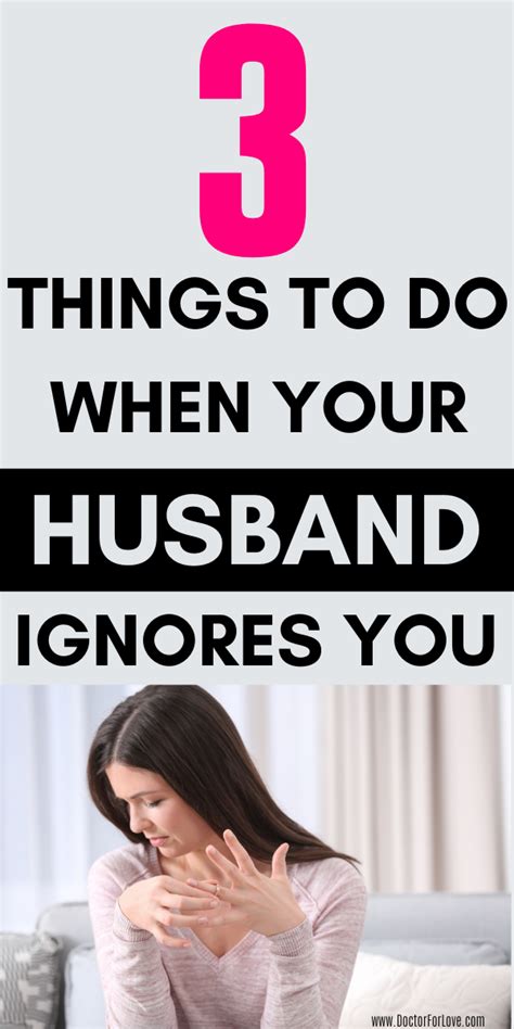3 action steps to take when your husband ignores you marriage life best marriage advice